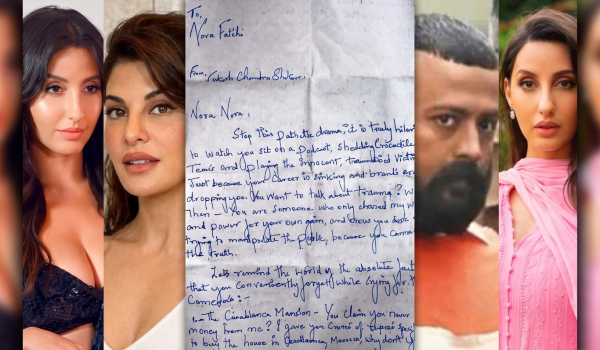 Nora Fatehi-Sukesh Chandrasekhar Row: Explosive Claims Surface in Viral Letter Images 10000 01